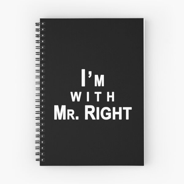 Item preview, I am with Mr. Right in black designed and sold by Roy Store.