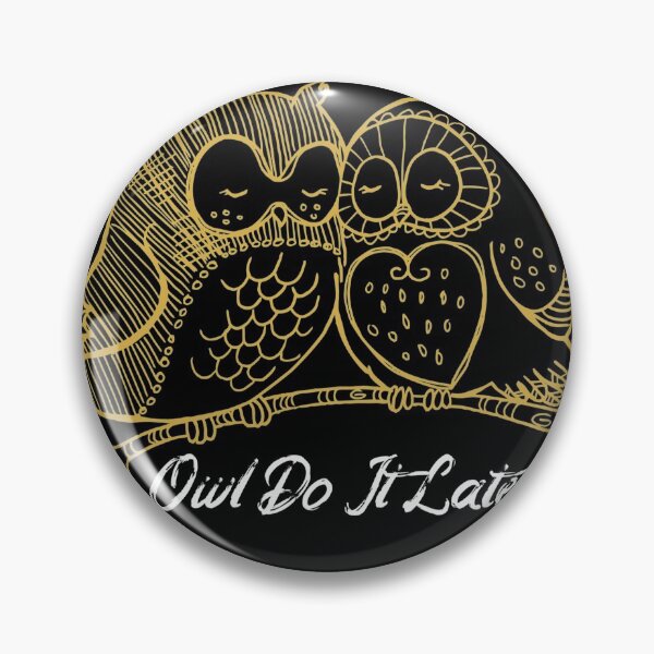 Item preview, Owl Do It Later designed and sold by chyaart.