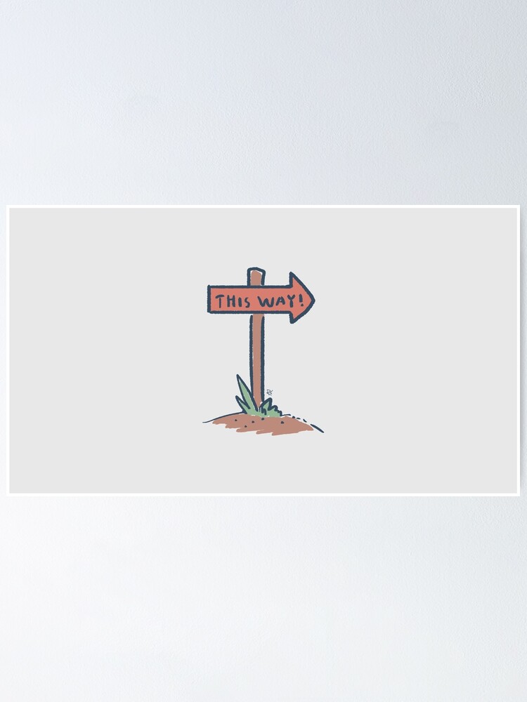 Thumbnail 1 of 3, Poster, This Way! designed and sold by Rechronicle.