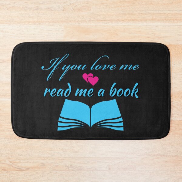 Item preview, If you love me read me a book designed and sold by QuoteableTees.