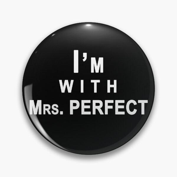 Item preview, I am with Mrs. perfect in black designed and sold by Roy Store.