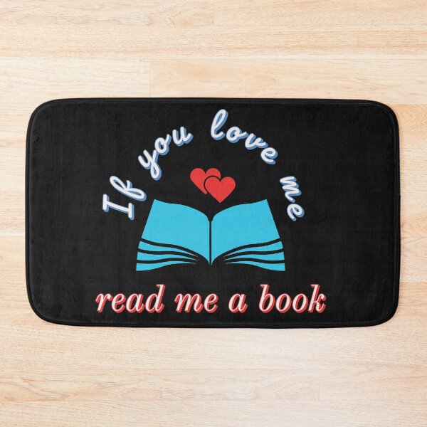 Item preview, If you love me read me a book designed and sold by QuoteableTees.