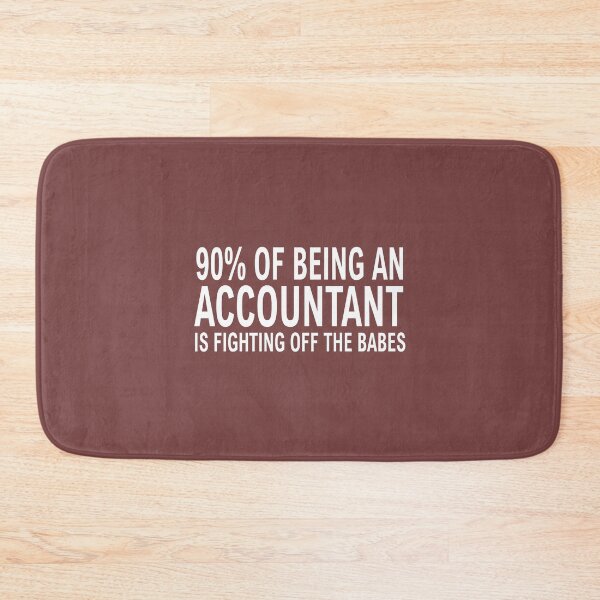 Item preview, 90_ of Being an Accountant is Fighting Off The Babes Men_s designed and sold by VroshhGlass.