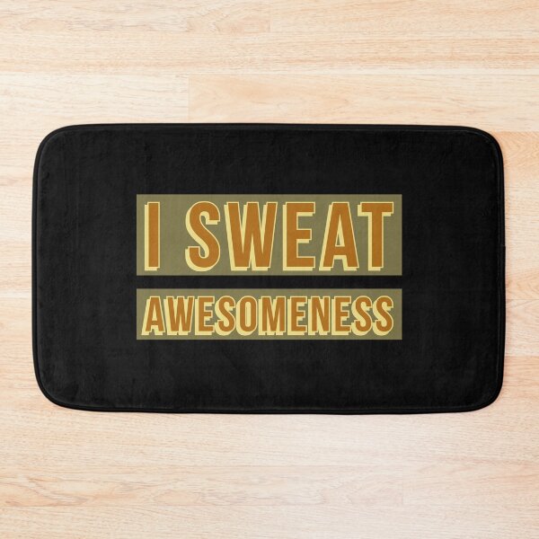 Item preview, I sweat awesomeness designed and sold by QuoteableTees.