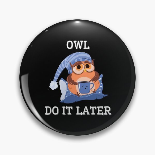 Item preview, Owl Do It Later designed and sold by Axley.