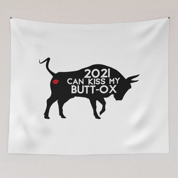 Item preview, 2021 Can Kiss My Butt-Ox | Year of the Ox Funny designed and sold by CozyMarket.