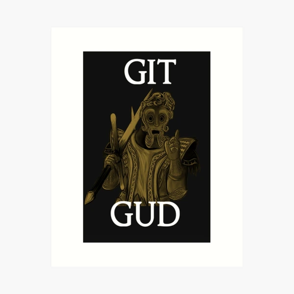 Lámina rígida for Sale con la obra «Git Gud Shirt Definition» de RareLoot19