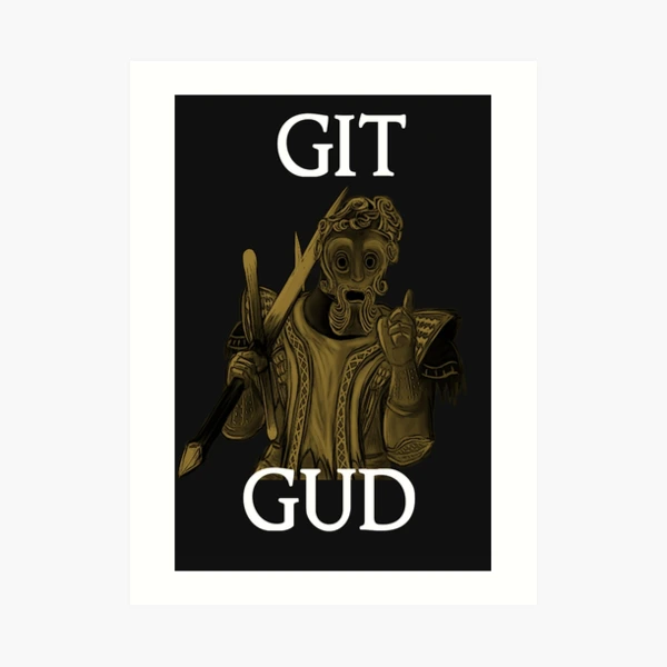 Lámina rígida for Sale con la obra «Git Gud Shirt Definition» de RareLoot19