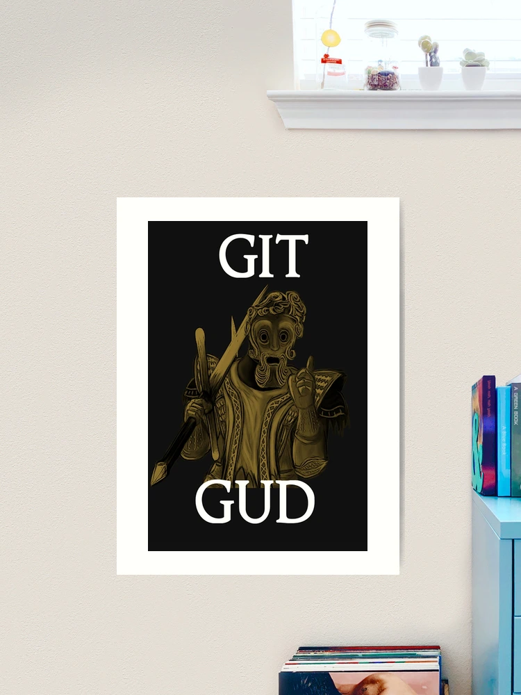 Lámina rígida for Sale con la obra «Git Gud Shirt Definition» de RareLoot19