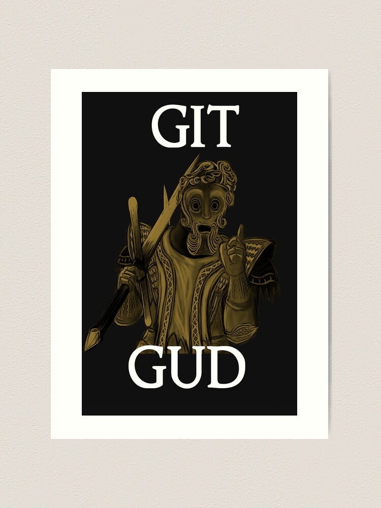 Git Gud Meme Funny Gift T-Shirt