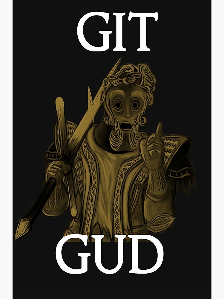 Git Gud Funny Gamer Meme Art Board Print for Sale by RedQuality