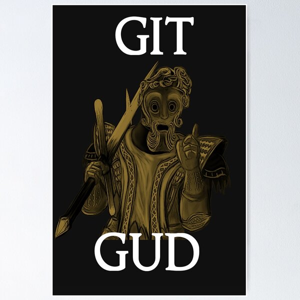 Git Gud Shirt Definition | Póster