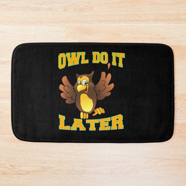 Item preview, Owl Do It Later designed and sold by VernonCruz.