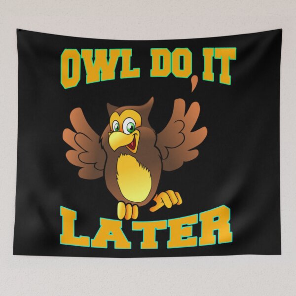 Item preview, Owl Do It Later designed and sold by VernonCruz.