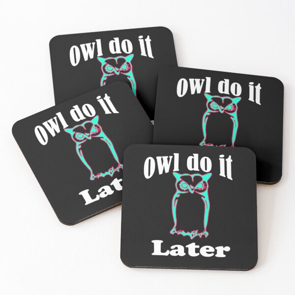 Item preview, Owl Do It Later  designed and sold by VernonCruz.