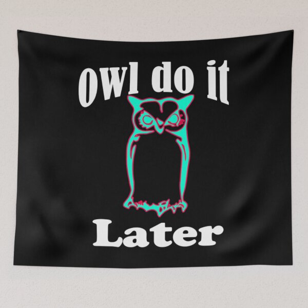 Item preview, Owl Do It Later  designed and sold by VernonCruz.