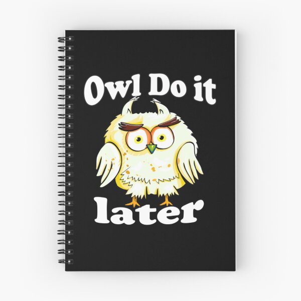 Item preview, Owl Do It Later designed and sold by VernonCruz.