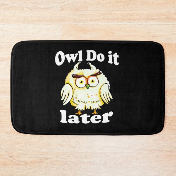 Item preview, Owl Do It Later designed and sold by VernonCruz.