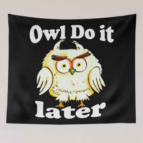 Item preview, Owl Do It Later designed and sold by VernonCruz.