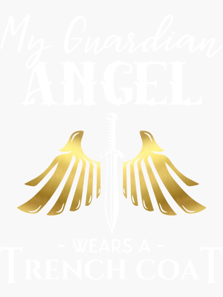 "My Guardian Angel Wears A Trench Coat Funny Sweat" Sticker by