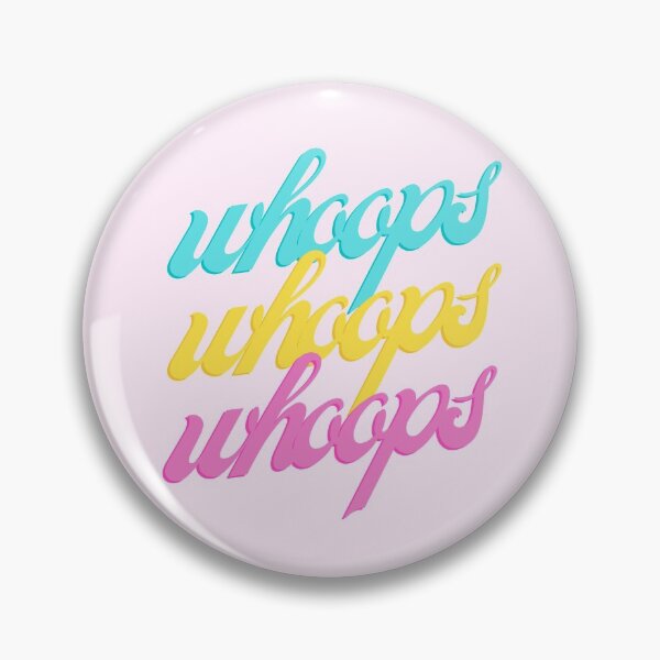 Item preview, whoops whoops whoops designed and sold by WanderAesthetic.