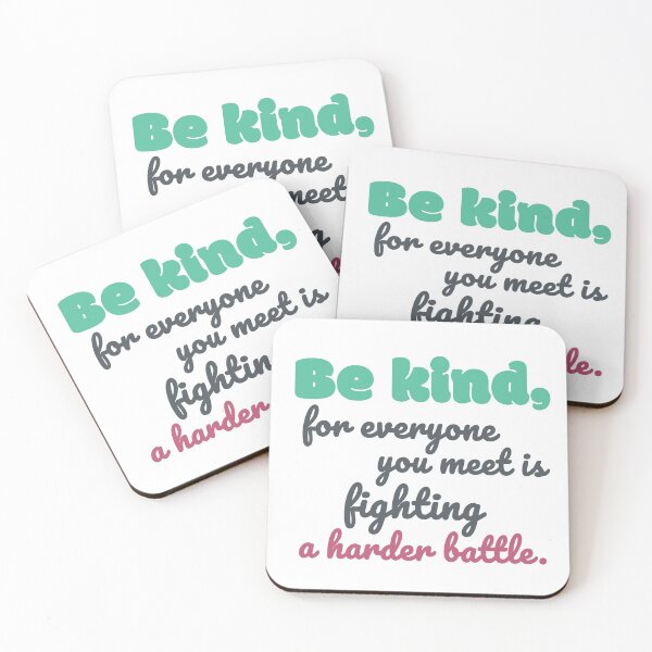 Item preview, Be kind for everyone you meet is fighting a harder battle designed and sold by squishyrainbow.