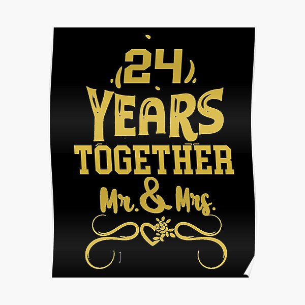 Posters Sur Le Theme 24 Ans De Mariage Redbubble