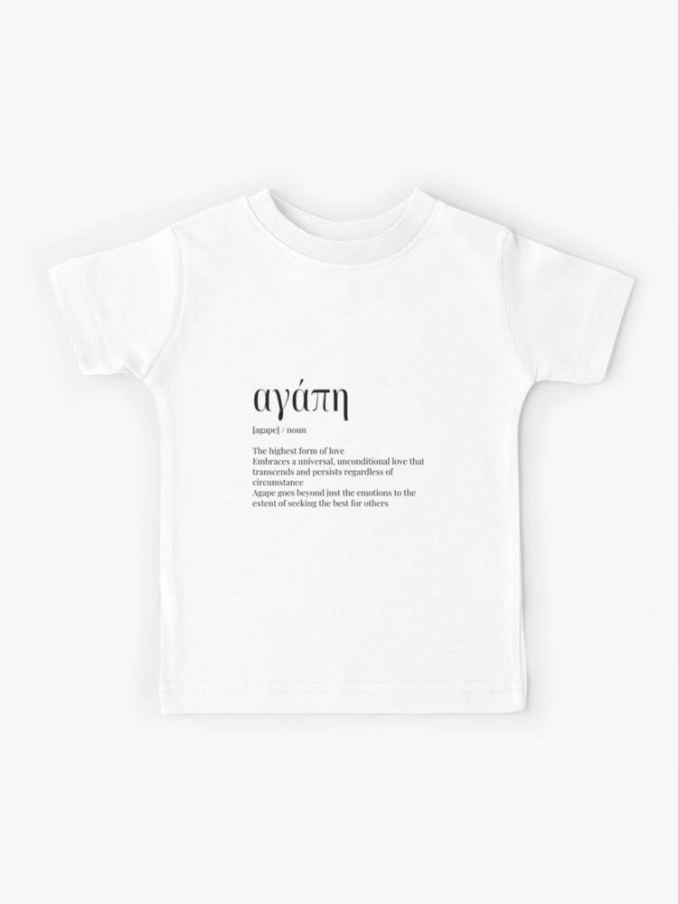 Agape greek definition for love Kids T-Shirt for Sale by mirtoth