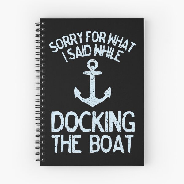 Item preview, Sorry For What I Said While I Was Docking the Boat Funny Boating Boat Lover Sailing  designed and sold by joykart.