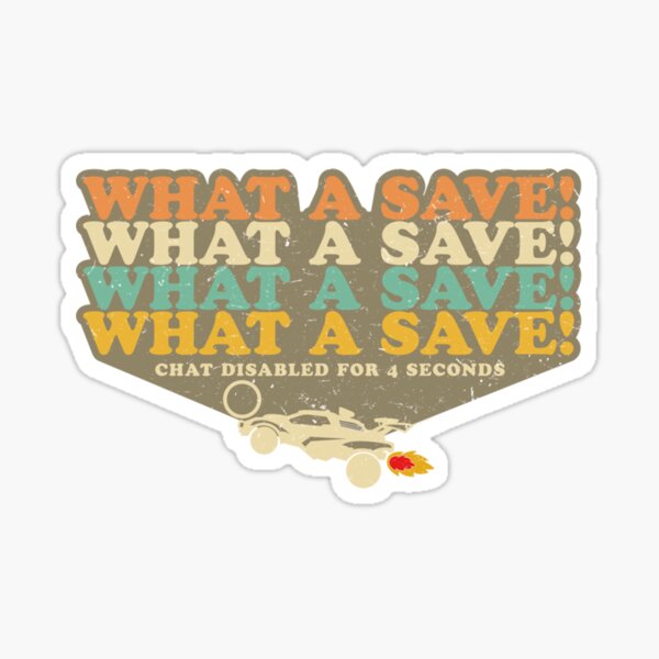 What A Save Chat Disabled Retro Octane Rocket Soccer Pullover Hoodie Sticker