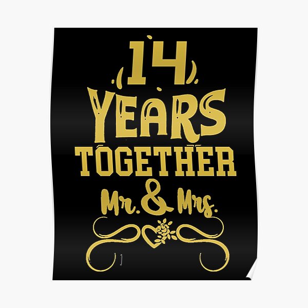 14 Years Anniversary Quotes 14 Years Together - 14Th Wedding Anniversary" Poster By Samsouk | Redbubble