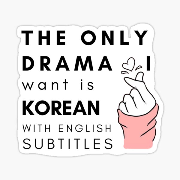 Item preview, The Only Drama I Want Is Korean With English Subtitles designed and sold by 4chraf.