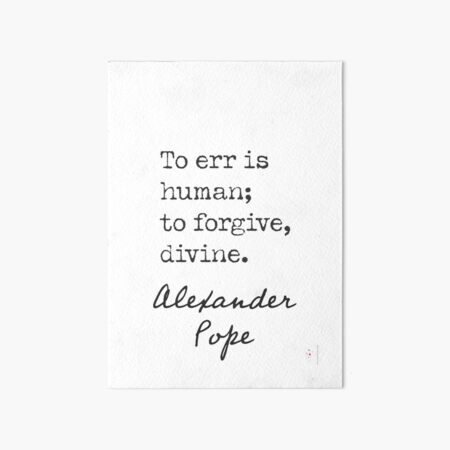to err is human to forgive is divine discuss