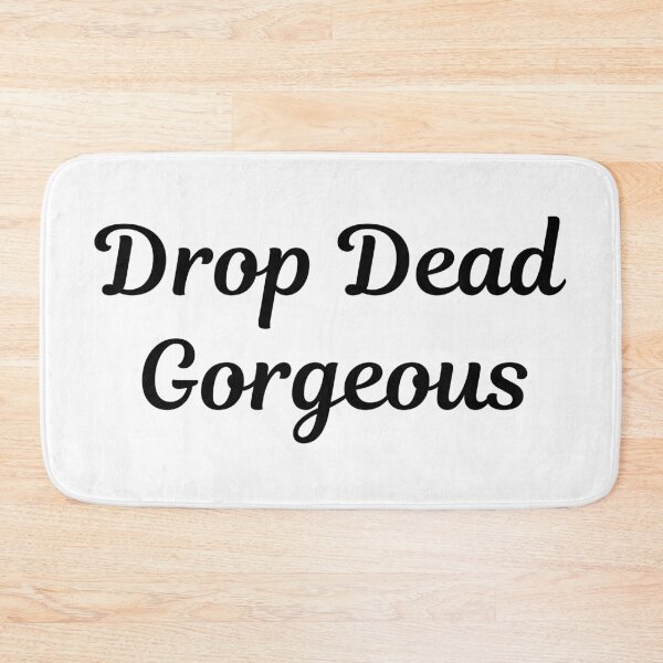 Item preview, Drop Dead Gorgeous designed and sold by Text90.