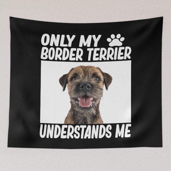 Item preview, only my border terrier understands me border terrier lover designed and sold by alaechamlal.