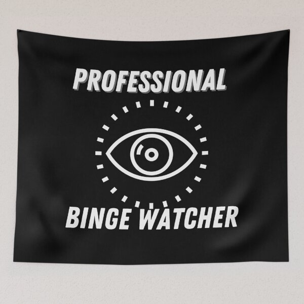 Item preview, The Professional Binge Watcher designed and sold by Gmaish.