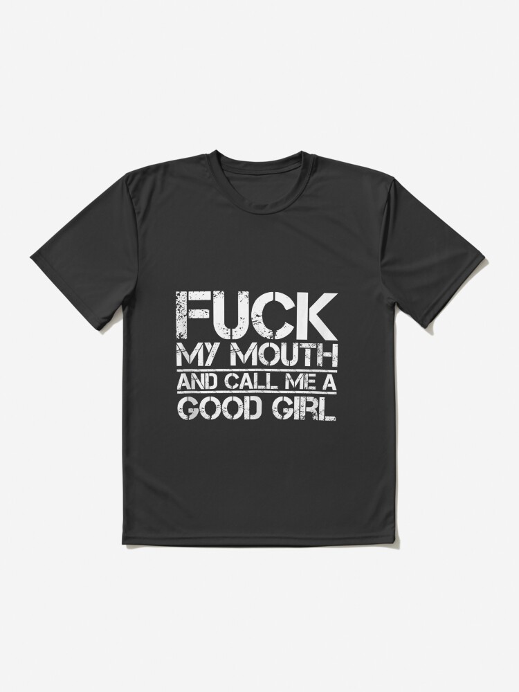 Fuck My Mouth And Call Me A Good Girl Bdsm Sexy Kinky Tank Top