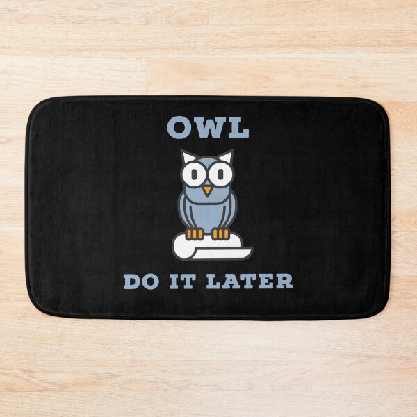 Item preview, Owl do it later designed and sold by Whiimsical.
