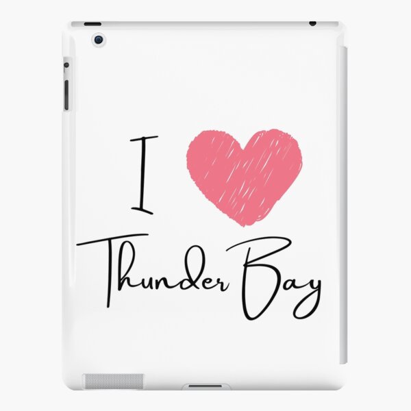 I Love Thunder Bay - Canada iPad Snap Case