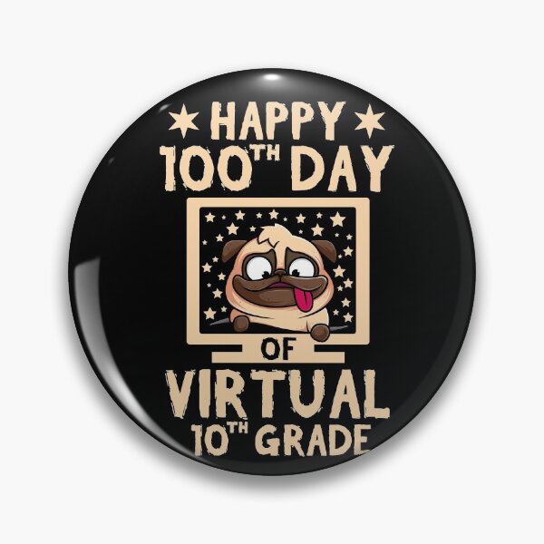Item preview, Happy 100th Day Of Virtual 10th Grade School 100 Days Teacher Student designed and sold by issambak.