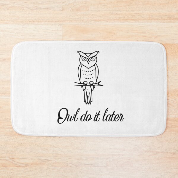 Item preview, Owl do it later designed and sold by Whiimsical.