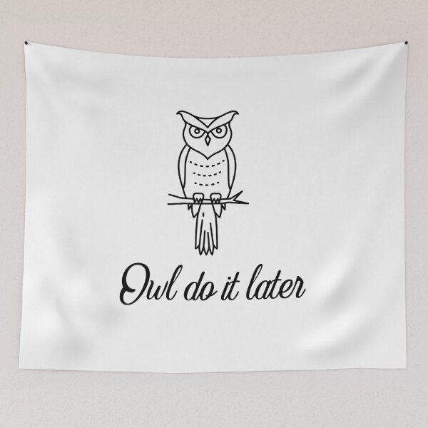 Item preview, Owl do it later designed and sold by Whiimsical.