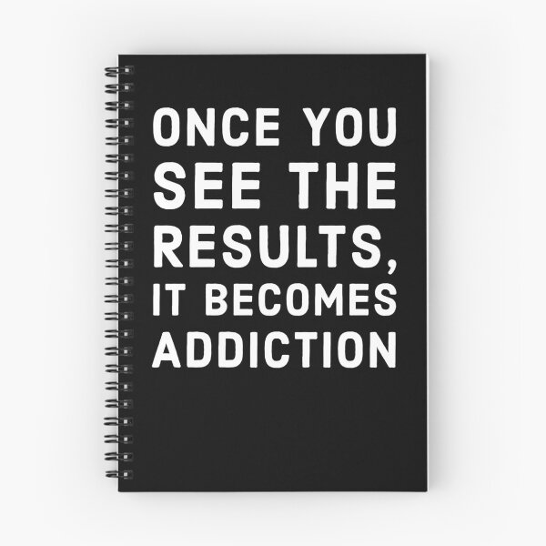 Item preview, Once You See Results, It Becomes Addiction designed and sold by One-Ambition-Co.