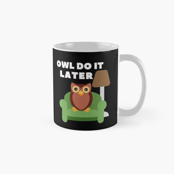 Item preview, Owl Do It Later designed and sold by SunfullyYours.