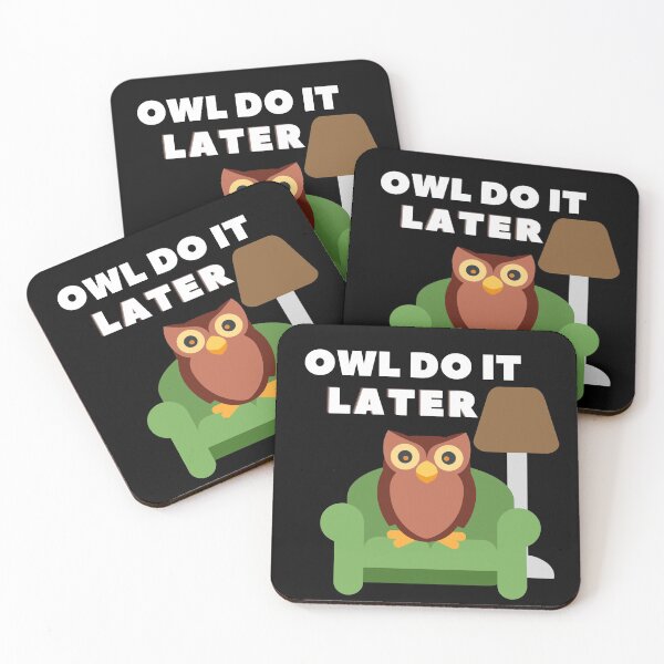 Item preview, Owl Do It Later designed and sold by SunfullyYours.