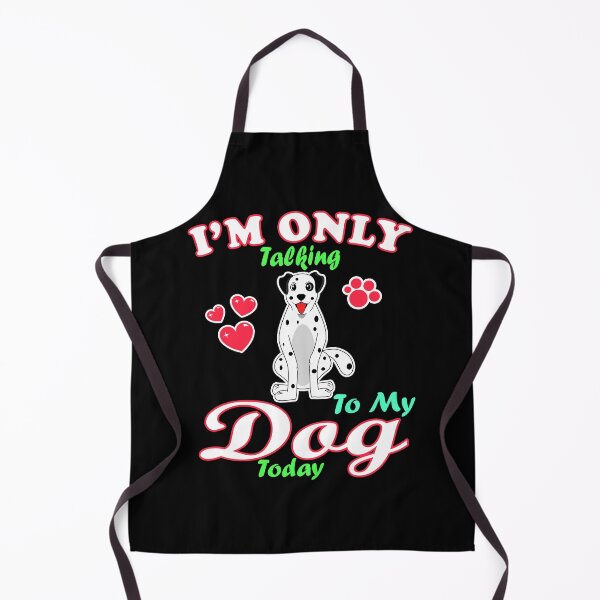 Item preview, I'm Only Talking To My Dog Today Pet Lover designed and sold by vineeth.