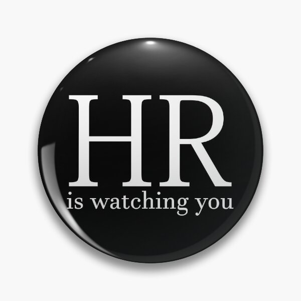 Artikelvorschau, HR is watching you entworfen und verkauft von mh107.