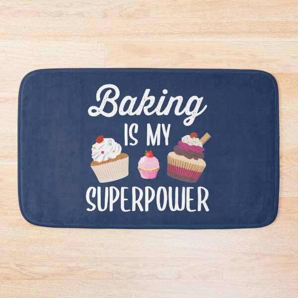 Item preview, Baking Is My Superpower designed and sold by azmndesigns.