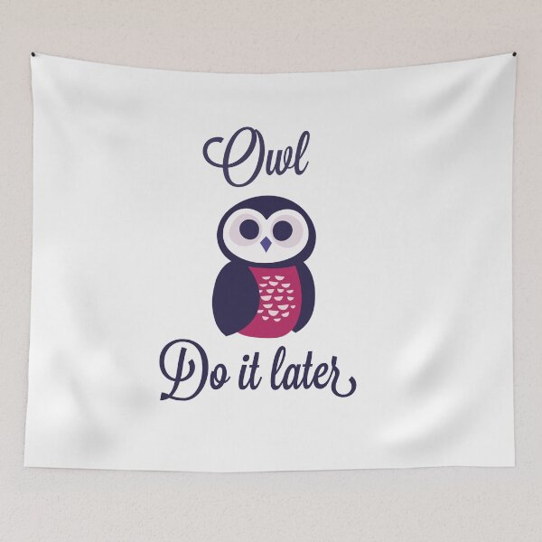 Item preview, Owl do it later designed and sold by Whiimsical.