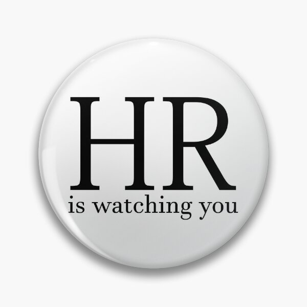 Artikelvorschau, HR is watching you entworfen und verkauft von mh107.